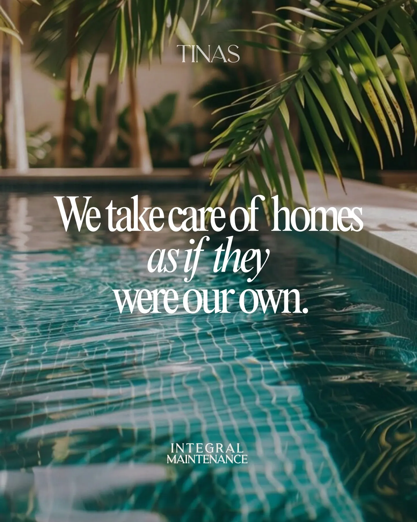 We take care of homes as if they were our own